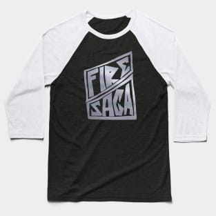 FIRE SAGA Baseball T-Shirt